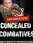 Concealed Combatives