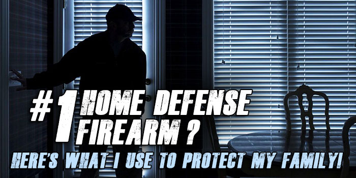 The Best Home Defense Firearms