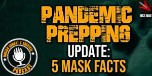 Pandemic Prepping Update Wuhan Coronavirus COVID-19 Masks