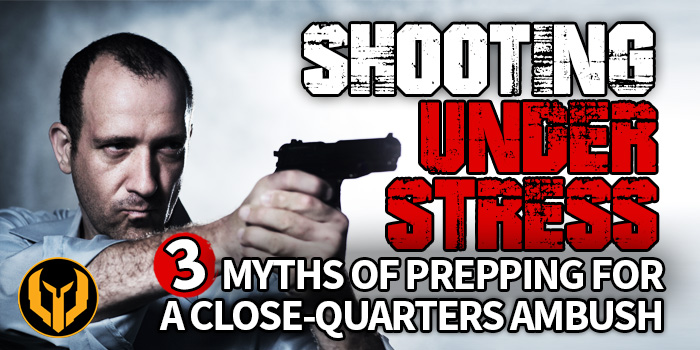 Close Quarters Shooting Tactics Under Stress