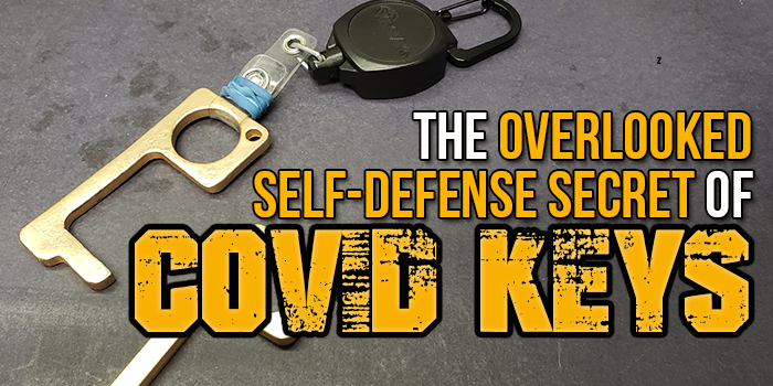 Self-Defense Street Fight Weapons: COVID Key Door Openers