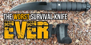 Best Survival Knife, Or Worst Knife Ever?