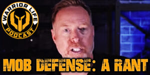 Mob Defense: A Rant