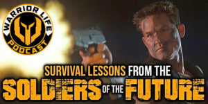 WL 350: 8 Survival Lessons From The "Soldiers Of The Future"