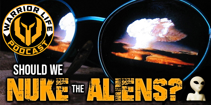 WL 351: Should We NUKE The Aliens?