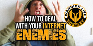 WL 360: How To Deal With Your Internet Enemies