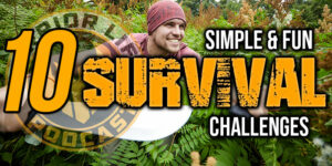 Fun Survival Training Challenges