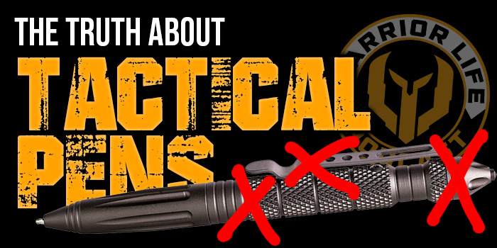 Truth About Tactical Pen Self Defense Weapons