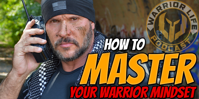 Mastering Your Warrior Mindset